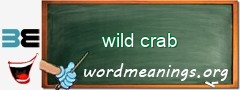 WordMeaning blackboard for wild crab